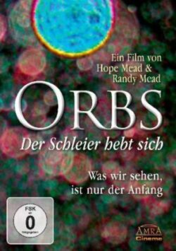 Orbs Der Schleier hebt sich