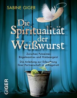 Die Spiritualität der Weißwurst