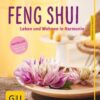 Feng Shui NA Leben und Wohnen in Harmonie