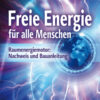 Freie Energie für alle Menschen