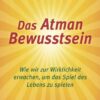 Das Atman Bewusstsein