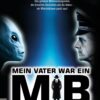 Mein Vater war ein MIB